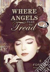 Where Angels Fear to Tread (CD Audiobook) libro in lingua di Forster E. M., Davidson Frederick (NRT)