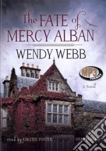 The Fate of Mercy Alban (CD Audiobook) libro in lingua di Webb Wendy, Potter Kirsten (NRT)
