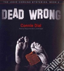 Dead Wrong (CD Audiobook) libro in lingua di Dial Connie, Gavin Marguerite (NRT)