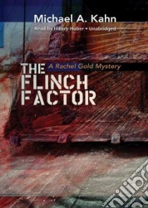 The Flinch Factor (CD Audiobook) libro in lingua di Kahn Michael A., Huber Hillary (ILT)