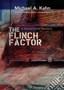The Flinch Factor (CD Audiobook) libro in lingua di Kahn Michael A., Huber Hillary (NRT)