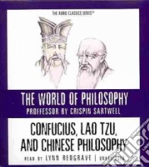 Confucius, Lao Tzu, and Chinese Philosophy (CD Audiobook) libro in lingua di Sartwell Crispin, Redgrave Lynn (NRT)