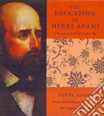 The Education of Henry Adams (CD Audiobook) libro in lingua di Adams Henry, Kandinsky Wolfram (NRT)