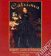 Catriona (CD Audiobook) libro in lingua di Stevenson Robert Louis, Davidson Frederick (NRT)