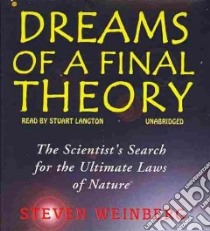 Dreams of a Final Theory (CD Audiobook) libro in lingua di Weinberg Steven, Langton Stuart (NRT)