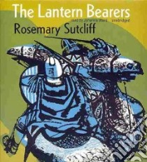 The Lantern Bearers (CD Audiobook) libro in lingua di Sutcliff Rosemary, Ward Johanna (NRT)