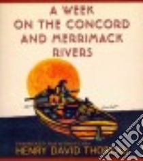 A Week on the Concord and Merrimack Rivers (CD Audiobook) libro in lingua di Thoreau Henry David, Cullen Patrick (NRT)