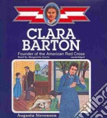Clara Barton (CD Audiobook) libro in lingua di Stevenson Augusta, Gavin Marguerite (NRT)