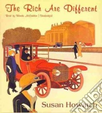 The Rich Are Different (CD Audiobook) libro in lingua di Howatch Susan, McCaddon Wanda (NRT)