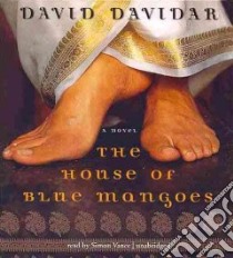 The House of Blue Mangoes (CD Audiobook) libro in lingua di Davidar David, Vance Simon (NRT)