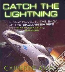 Catch the Lightning (CD Audiobook) libro in lingua di Asaro Catherine, Fields Anna (NRT)
