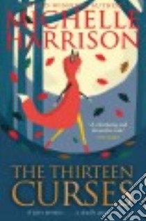 The Thirteen Curses libro in lingua di Harrison Michelle