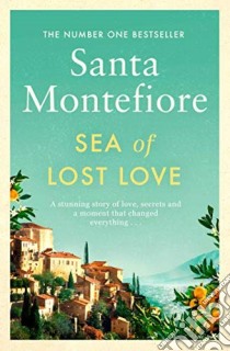 Sea of Lost Love libro in lingua di Santa Montefiore