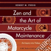 Zen and the Art of Motorcycle Maintenance (CD Audiobook) libro in lingua di Pirsig Robert M.