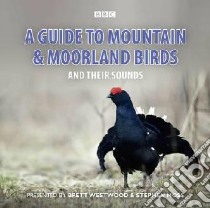 Guide to Mountain and Moorland Birds libro in lingua di Stephen Moss