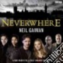 Neverwhere (CD Audiobook) libro in lingua di Gaiman Neil, Head Anthony (NRT), Cumberbatch Benedict (NRT), Lee Christopher (NRT), Harewood David (NRT)