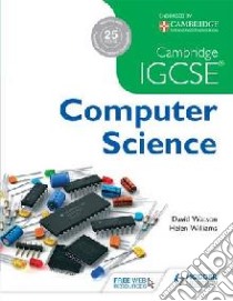 Cambridge IGCSE Computer Science libro in lingua di David Watson