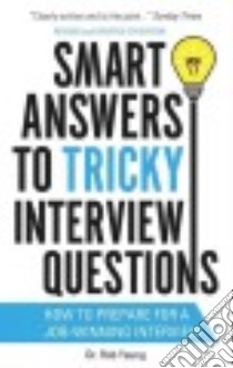 Smart Answers to Tricky Interview Questions libro in lingua di Yeung Rob Dr.