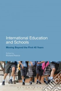 International Education and Schools libro in lingua di Pearce Richard (EDT)