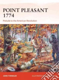 Point Pleasant 1774 libro in lingua di Winkler John F., Dennis Peter (ILT)