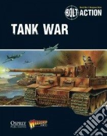Tank War libro in lingua di Miller Ryan, Priestly Rick, Cavatore Alessio, Sawyer Paul (EDT)