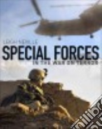 Special Forces in the War on Terror libro in lingua di Neville Leigh