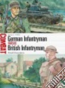 German Infantryman Versus British Infantryman libro in lingua di Greentree David, Hook Adam (ILT)