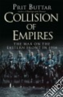 Collision of Empires libro in lingua di Buttar Prit