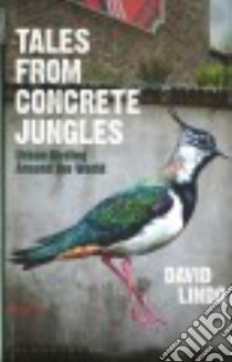 Tales from Concrete Jungles libro in lingua di Lindo David