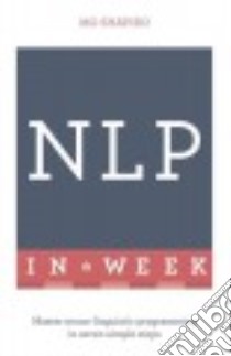 Teach Yourself NLP in a Week libro in lingua di Shapiro Mo