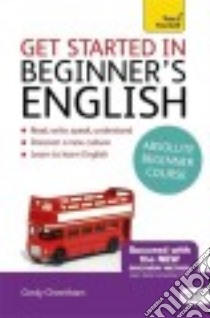 Teach Yourself Get Started in Beginner's English libro in lingua di Cheetham Cindy