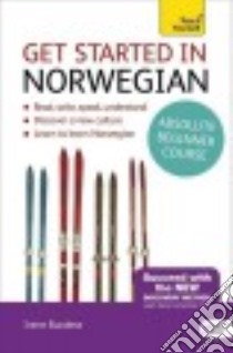 Teach Yourself Get Started in Norwegian libro in lingua di Burdese Irene