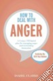 How to Deal With Anger libro in lingua di Clarke Isabel
