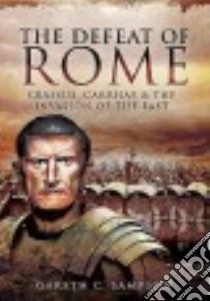 The Defeat of Rome libro in lingua di Sampson Gareth C.