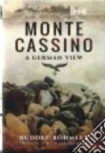 Monte Cassino libro in lingua di Bohmler Rudolf, Stevens R. H. (TRN), Caddick-adams Peter (FRW)