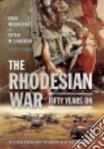 The Rhodesian War libro in lingua di Moorcraft Paul L., McLaughlin Peter