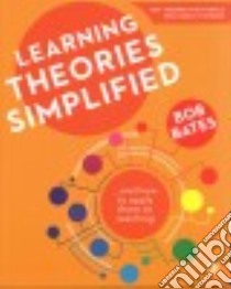 Learning Theories Simplified libro in lingua di Bates Bob