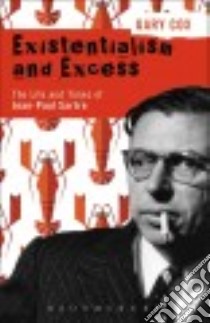 Existentialism and Excess libro in lingua di Cox Gary
