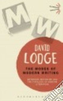 The Modes of Modern Writing libro in lingua di Lodge David