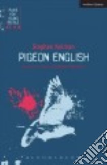 Pigeon English libro in lingua di Kelman Stephen, Obisesan Gbolahan (ADP)