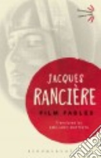 Film Fables libro in lingua di Rancière Jacques