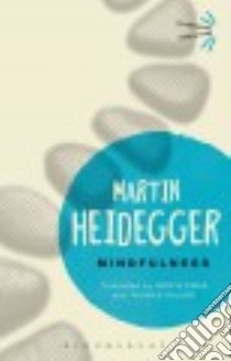 Mindfulness libro in lingua di Heidegger Martin, Emad Parvis (TRN), Kalary Thomas (TRN)