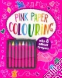 Pink Paper Coloring libro in lingua di Parragon Books (COR)
