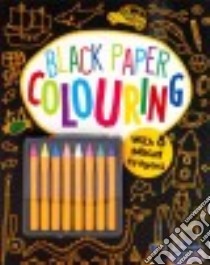 Black Paper Coloring libro in lingua di Parragon Books (COR)