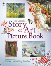 Story of Art Picture Book libro in lingua di Sarah Courtauld