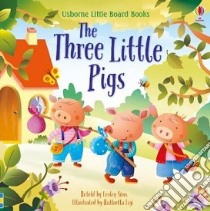 Three Little Pigs libro in lingua di Lesley Sims