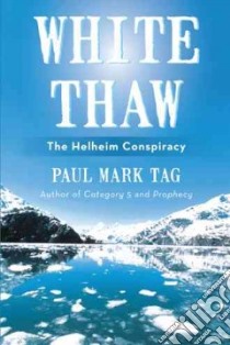 White Thaw libro in lingua di Tag Paul Mark