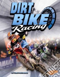 Dirt Bike Racing libro in lingua di Polydoros Lori