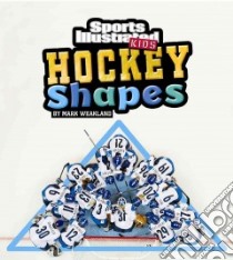 Hockey Shapes libro in lingua di Weakland Mark