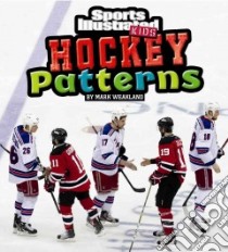 Hockey Patterns libro in lingua di Weakland Mark